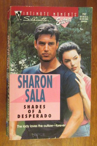 Shades of a Desperado by Sharon Sala (1996, Paperback)