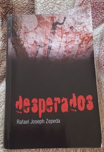 Desperados by Rafael Zepeda (2013, Paperback)