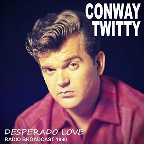 Conway Twitty-Desperado Love CD NEW