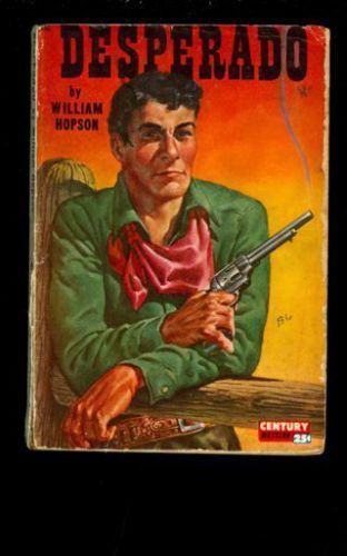 Vintage Western Paperback. William Hopson: Desperado: Century 118. 398138