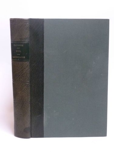 Baudelaire, flowers of evil trans by dillon &amp; st. vincent millay (1935?)