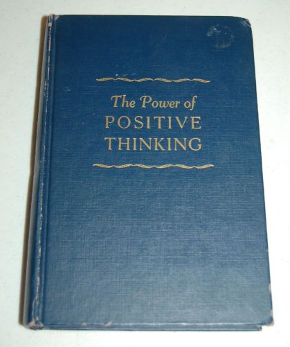The Power of Positive Thinking by Vincent Peale 1956
