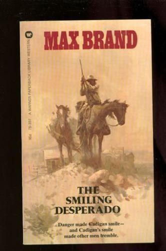 Vintage PB Max Brand: Smiling Desperado. Warner Paperback Library 75-337. 275344