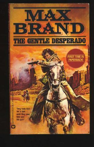 Classic Western Paperback. Max Brand: The Gentle Desperado. Warner 34125. 916592