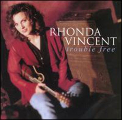 Rhonda Vincent - Trouble Free [CD New]