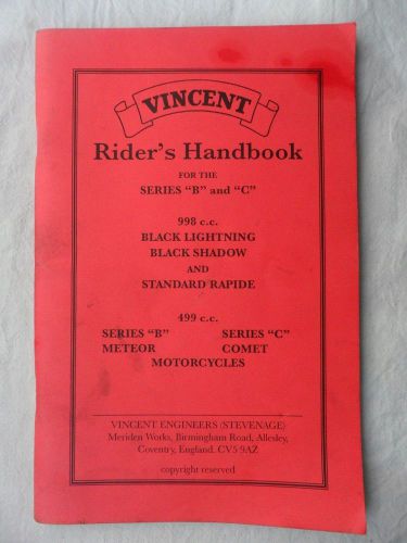 Vincent rider&#039;s handbook. series &#034;b&#034; &amp; &#034;c&#034;. 998 c.c. &amp; 499 c.c. paperback