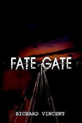 Fate Gate by Richard Vincent (2003, Paperback)