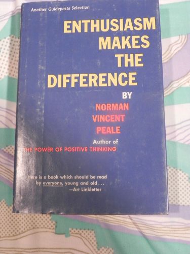 Norman Vincent Peale &#034;Enthusiasm Makes The Difference&#034; 1967 First Edition