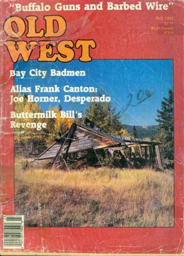 1992 Old West Magazine: Buttermilk Bill&#039;s Revenge/Joe Horner Desperado/Barbed Wi