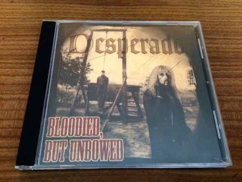 DESPERADO Bloodied, But Unbowed CD 1996 RARE Twisted Sister Iron Maiden Gillan