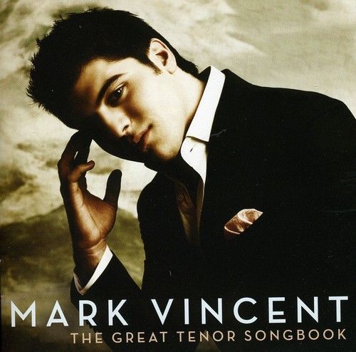Mark Vincent - Great Tenor Songbook [CD New]