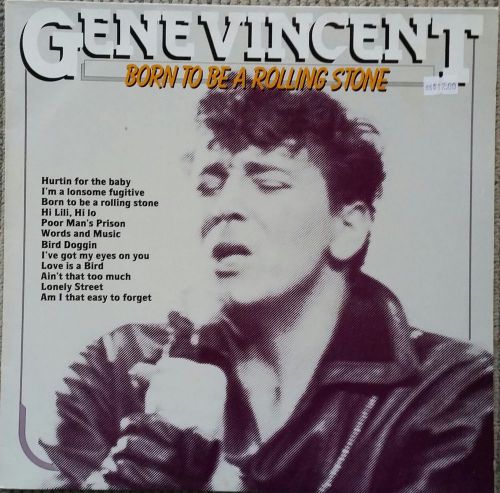 Gene vincent &#039; born to be a rolling stone &#039; dutch press lp fabulous copy