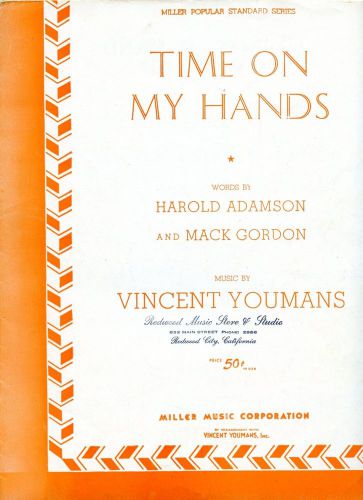 Sheet Music - Pop &#034;Time on My Hands&#034; Music by Vincent Youmans
