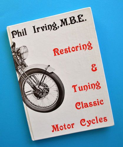 Motorcycle Restoration Manual Book BSA Norton Triumph Vincent JAP Phil Irving