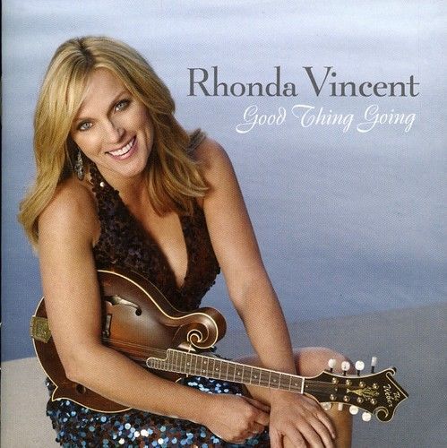 Rhonda Vincent - Good Thing Going [CD New]