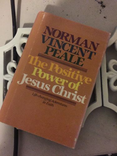 The Positive Power Of Jesus Christ Norman Vincent Peale