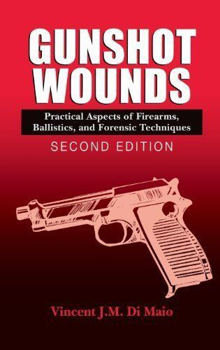 Gunshot Wounds by vincent DiMaio