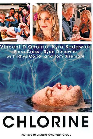 Chlorine (DVD, 2014) Vincent D&#039;Onofrio, Kyra Sedgwick