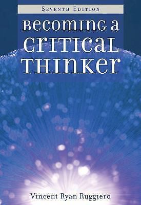 Becoming A Critical Thinker by Vincent Ryan Ruggiero