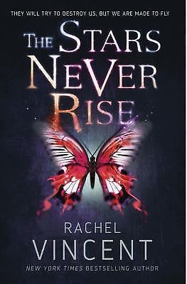 The Stars Never Rise by Rachel Vincent (2015, Hardcover)