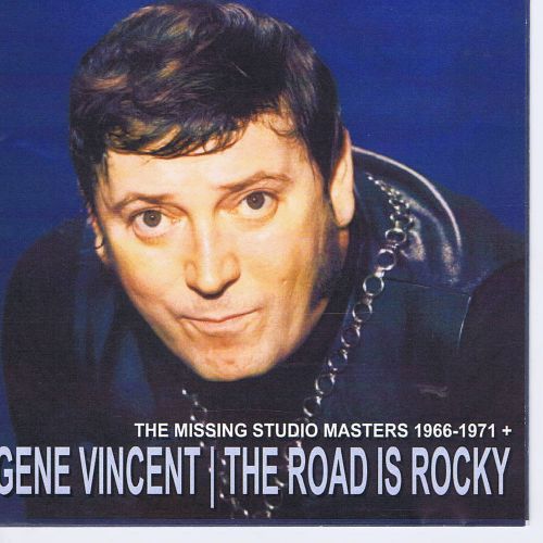 Gene vincent - the road is rocky - missing studio masters 1966-71  new import cd