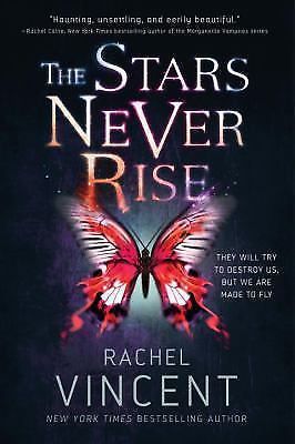 The Stars Never Rise by Rachel Vincent (2016, Paperback)