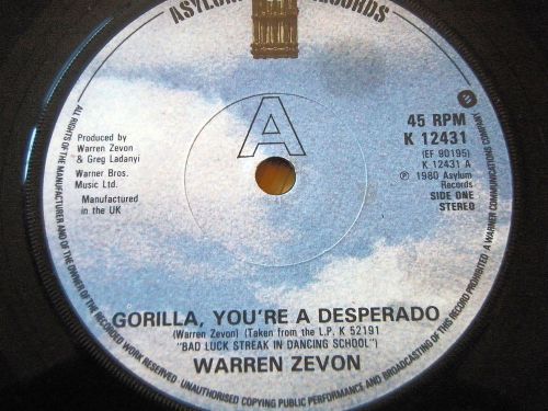 Warren zevon - gorilla, you&#039;re a desperado  7&#034; vinyl