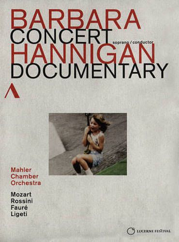 Barbara Hannigan: Concert/Documentary New DVD