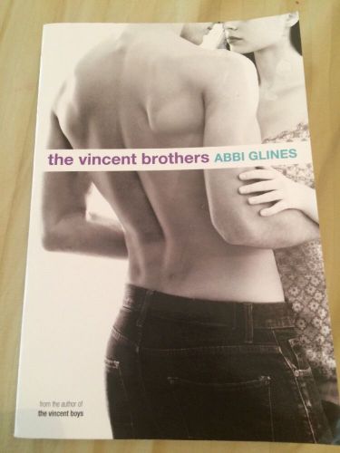 The Vincent Brothers by Abbi Glines (2012, Paperback)
