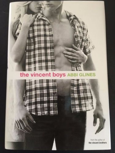 The Vincent Boys by Abbi Glines (2012, Hardcover)