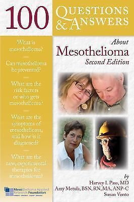 100 Questions &amp; Answers About Mesothelioma, Second Edition, Vento, Susan, Metula